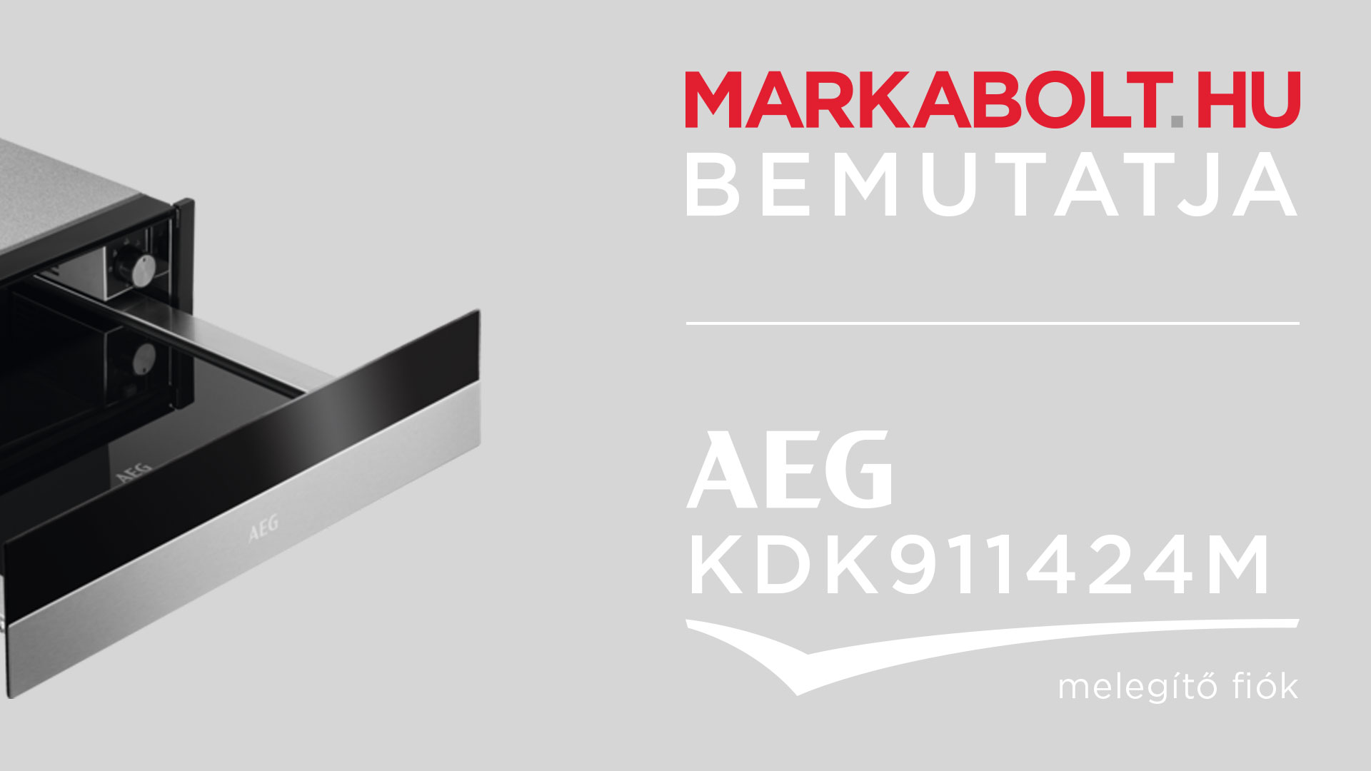 AEG KDK911424M melegen tartó fiók 139 900 Ft AEG KDK911424M melegen tartó fiók 139 900 Ft